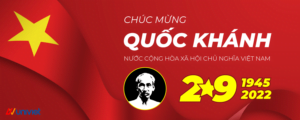 Chúc mừng ngày Quốc khánh Việt Nam 2022