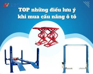TOP những điều lưu ý khi mua cầu nâng ô tô 2 TOP những điều lưu ý khi mua cầu nâng ô tô