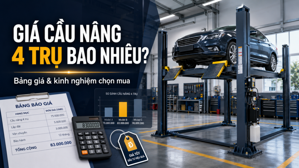 Giá cầu nâng 4 trụ bao nhiêu