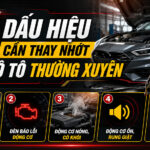 5 dấu hiệu cần thay nhớt ô tô thường xuyên