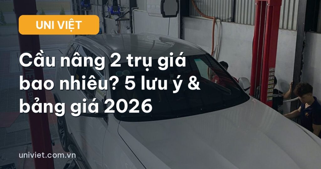 Cầu nâng 2 trụ giá bao nhiêu