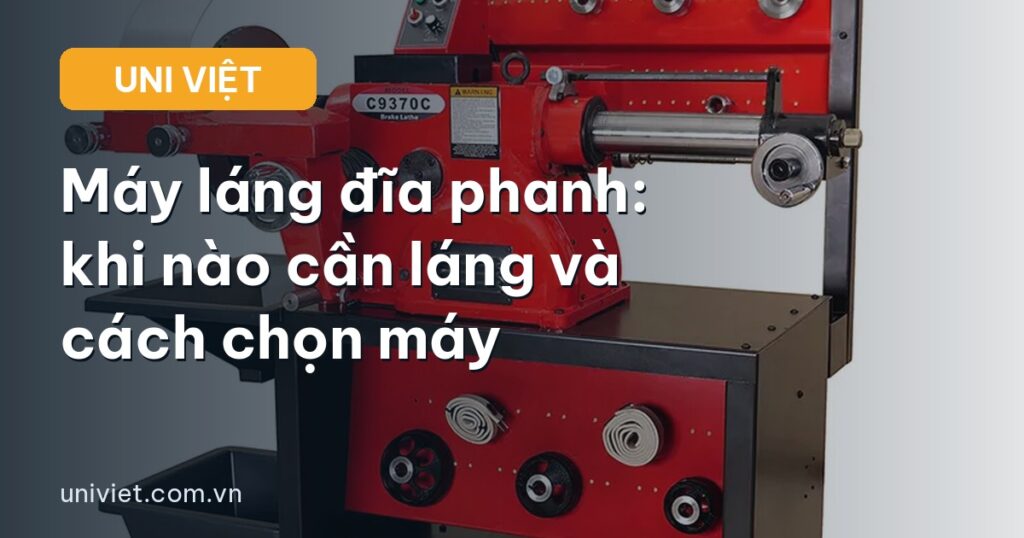 Máy láng đĩa phanh ô tô cho gara