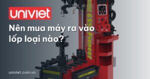 Nên mua máy ra vào lốp loại nào 1 Nên mua máy ra vào lốp loại nào — máy ra vào lốp COSENG CS50 Uni Việt